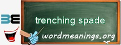 WordMeaning blackboard for trenching spade